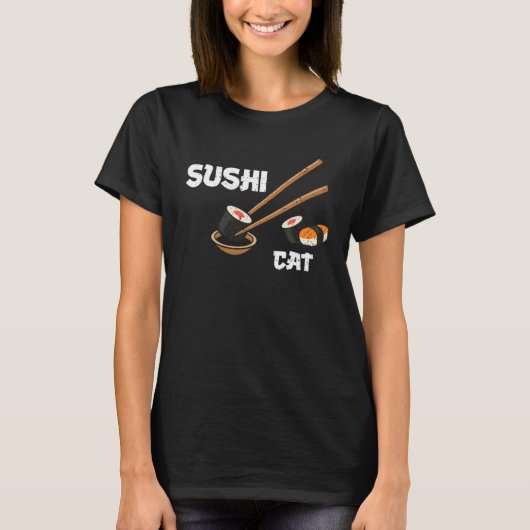T-shirt Cat Sushi Cat  Sushi Sayings (Devant)
