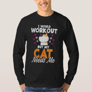 T-shirt Cat Tee S'Entraînait Mais Exercice Pour Cat Lady