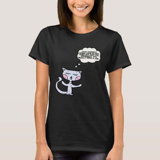 T-shirt Cat That Moment When The Alarm Goes Off Work (Devant)