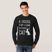 T-shirt Cat Theme  A house is not a home without cats (Devant entier)