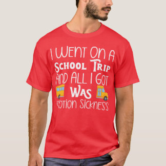T-shirt Catastrophe de sortie scolaireLa pire sortie scola