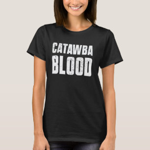T-shirt Catawba Blood Peuples Autochtones Amérindien I