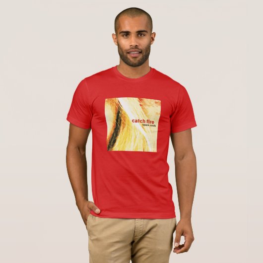 T-shirt "Catch Fire" par âmes de rechange (Devant entier)