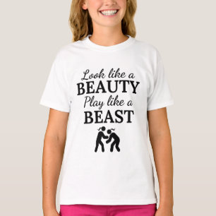 T-shirt catch: Look like a beauty play like a beast.