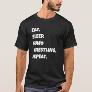 T-shirt Catch Sumo Png Manger Dormir Sports Répéter Pour H