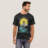 T-shirt Catch That Wave & Hang Ten  Retro Surfer Present (Devant entier)