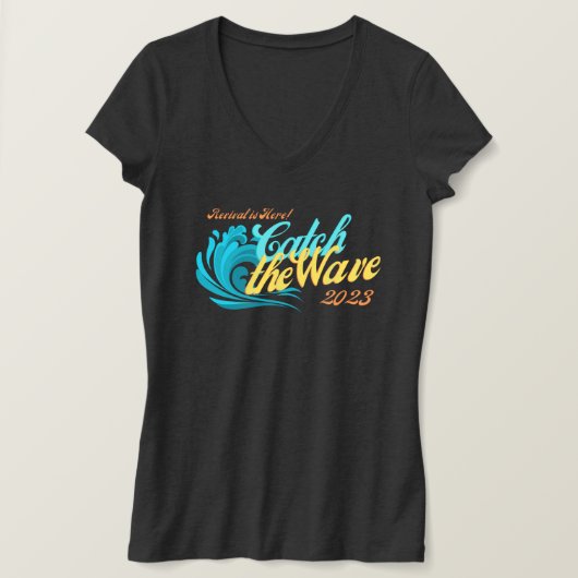 T-shirt Catch the Wave of Revival in 2023 (Design devant)
