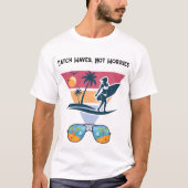 T-shirt Catch Waves not Worries  (Devant)