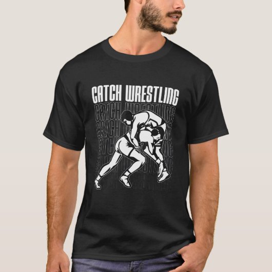 T-shirt Catch Wrestling Training Game Wrestler Sport Catch (Devant)