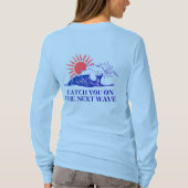 T-shirt Catch You On The Next Wave Front & Back LongSleeve (Dos)