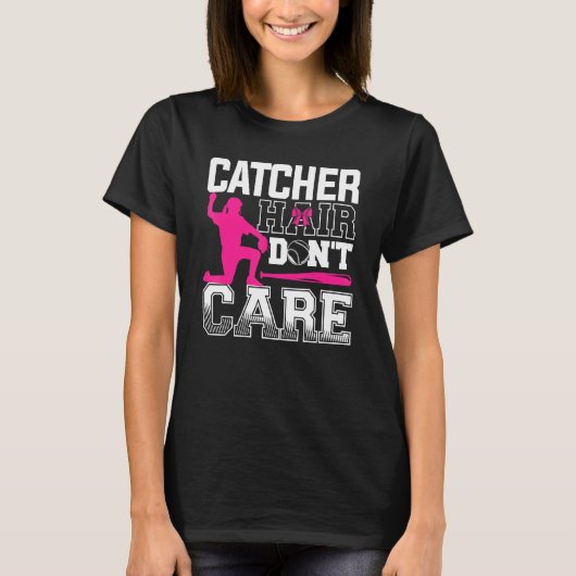 T-shirt Catcher Hair Don't Care Baseball Player Coach (Devant)