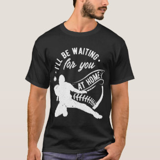 T-shirt Catcher Je t'attendrai pour le baseball de softbal