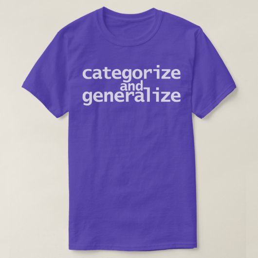 T-shirt Catégoriser et généraliser (Design devant)