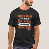 T-shirt Catfish Come In 3 Sizes Catfish Hunter (Devant)