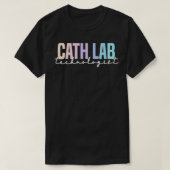 T-shirt Cath Lab Technologue Conception Dans Un Coo De Cou (Design devant)