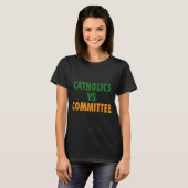 T-shirt Catholics Vs Committees  (Devant entier)
