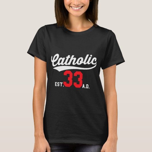T-shirt Catholique depuis 33 Ad Crucifix Jésus (Devant)
