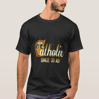T-shirt Catholique depuis 33 Ad Crucifix Jésus Messe eucha