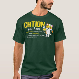 T-shirt Cation Pronononciation Cat-I-Ion - Science - Garço