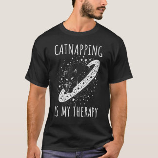 T-shirt Catnapping is my therapy sleeping dreaming cosmic 
