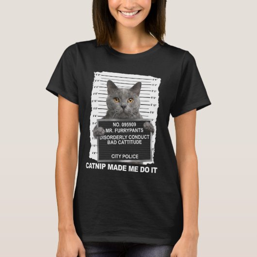 T-shirt Catnip M'A Fait Le Faire Drôle Cat Tee (Devant)