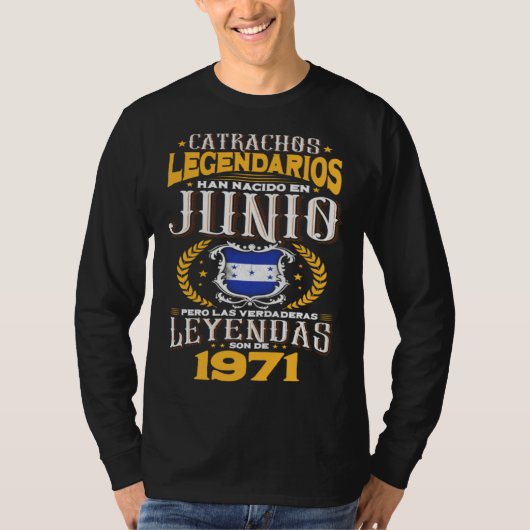 T-shirt Catrachos legendarios son de junio 1971 Honduras f (Devant)