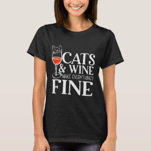 T-shirt Cats and wine make everything Fine