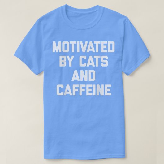 T-shirt Cats & Caffeine funny saying sarcastic novelty cu (Design devant)