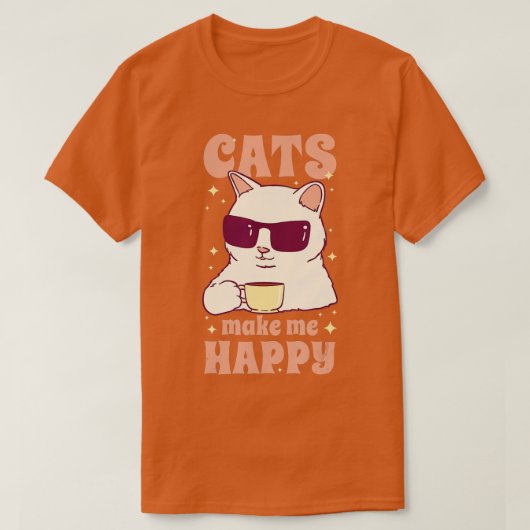 T-shirt Cats Make Me Happy Coffee Drinking Sunglasses Kitt (Design devant)