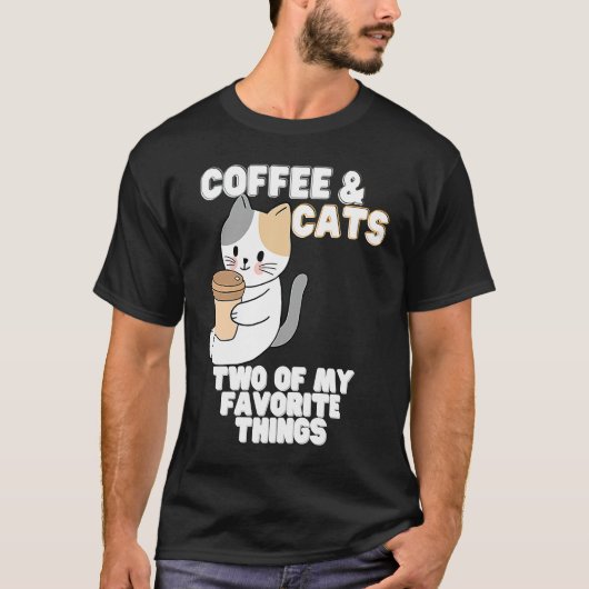T-shirt Cats With A Cup of Coffee Two of My Favorite Thing (Devant)