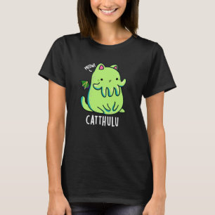 T-shirt Catthulu Funny Cthulhu Cat Pun Dark BG