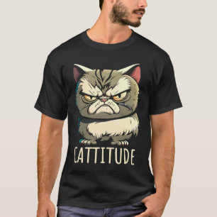 T-shirt Cattitude Attitude de chat Agacé