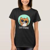 T-shirt Cattitude Funny Chat Pun Dark BG (Devant)