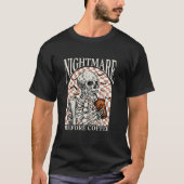 T-shirt Cauchemar avant café Halloween Skeleton Skull F (Devant)