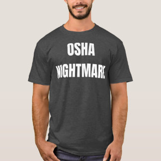 T-shirt Cauchemar OSHA