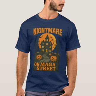 T-shirt Cauchemar sur MAGA Street