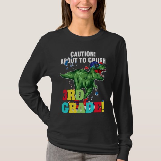 T-shirt caution about to crush 3rd grade graduate (Devant)