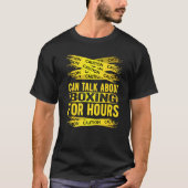 T-shirt Caution Can Talk About Boxing For Hours (Devant)