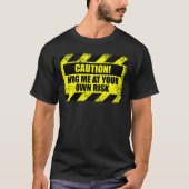 T-shirt Caution Hug Me At Your Own Risk Hugging Non Hugger (Devant)
