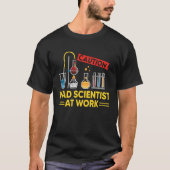 T-shirt CAUTION Mad Scientist At Work Science Scientist' (Devant)