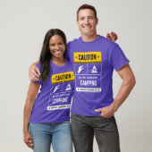 T-shirt Caution May Startalking About Camping friends (Unisexe)