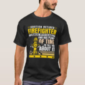 T-shirt Caution Retired Firefighter Knows everything (Devant)