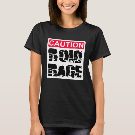 T-shirt Caution Roid Rage (Devant)