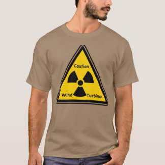 T-shirt Caution wind turbine funny warning sign