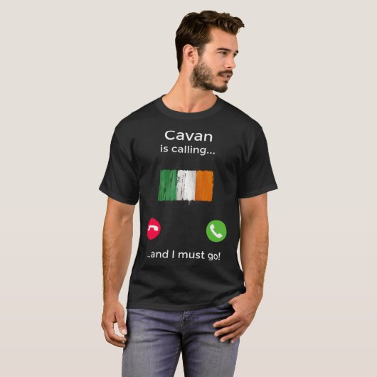 T-shirt Cavan Appelle Et Je Dois Aller En Irlande (Devant entier)