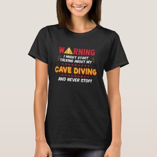 T-shirt Cave Diver Diving Spelunking Caving Joke Graphic (Devant)
