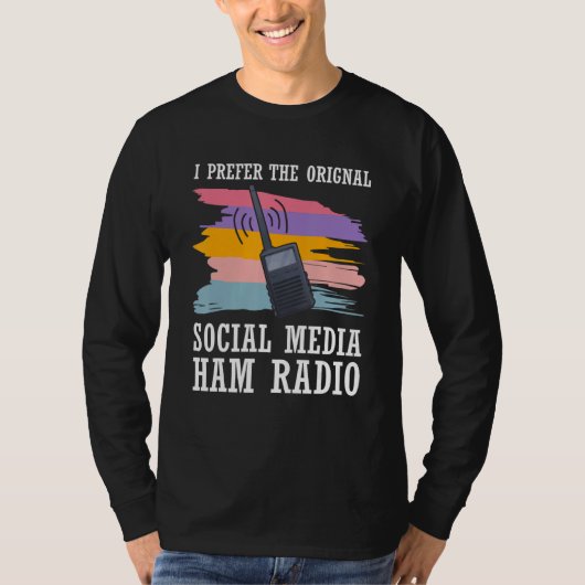 T-shirt Cb Radio Préférer Médias Sociaux Original Ham Radi (Devant)