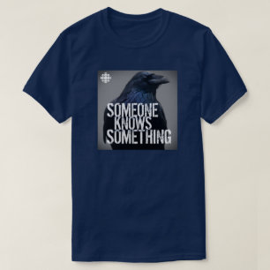 T-shirt CBC Quelqu'Un Sait Quelque Chose