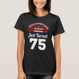 T-shirt Ce Cambodgien Vient D'Avoir 75 Ans Au Cambodge 75È