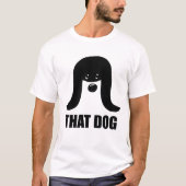 T-shirt Ce chien (Devant)